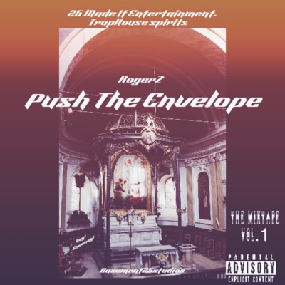 Push The Envelope Tell Me Later The Mixtape vol.1