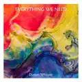 Everything We Need