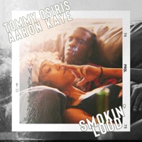 Smokin' Loud - Single - Aaron Kaye & Tommy Osiris