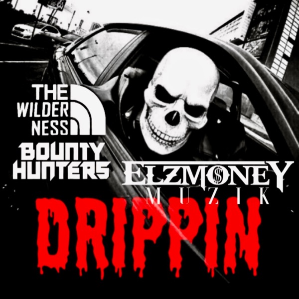 Drippin - Single