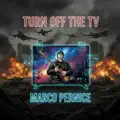 Turn off the tv