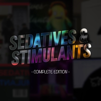 Sedatives and Stimulants (Complete Edition)