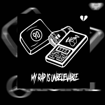 My Rap is Unbelievable (feat. Nolove) - Single