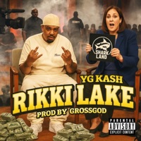 RIKKI LAKE - Single - YG Kash