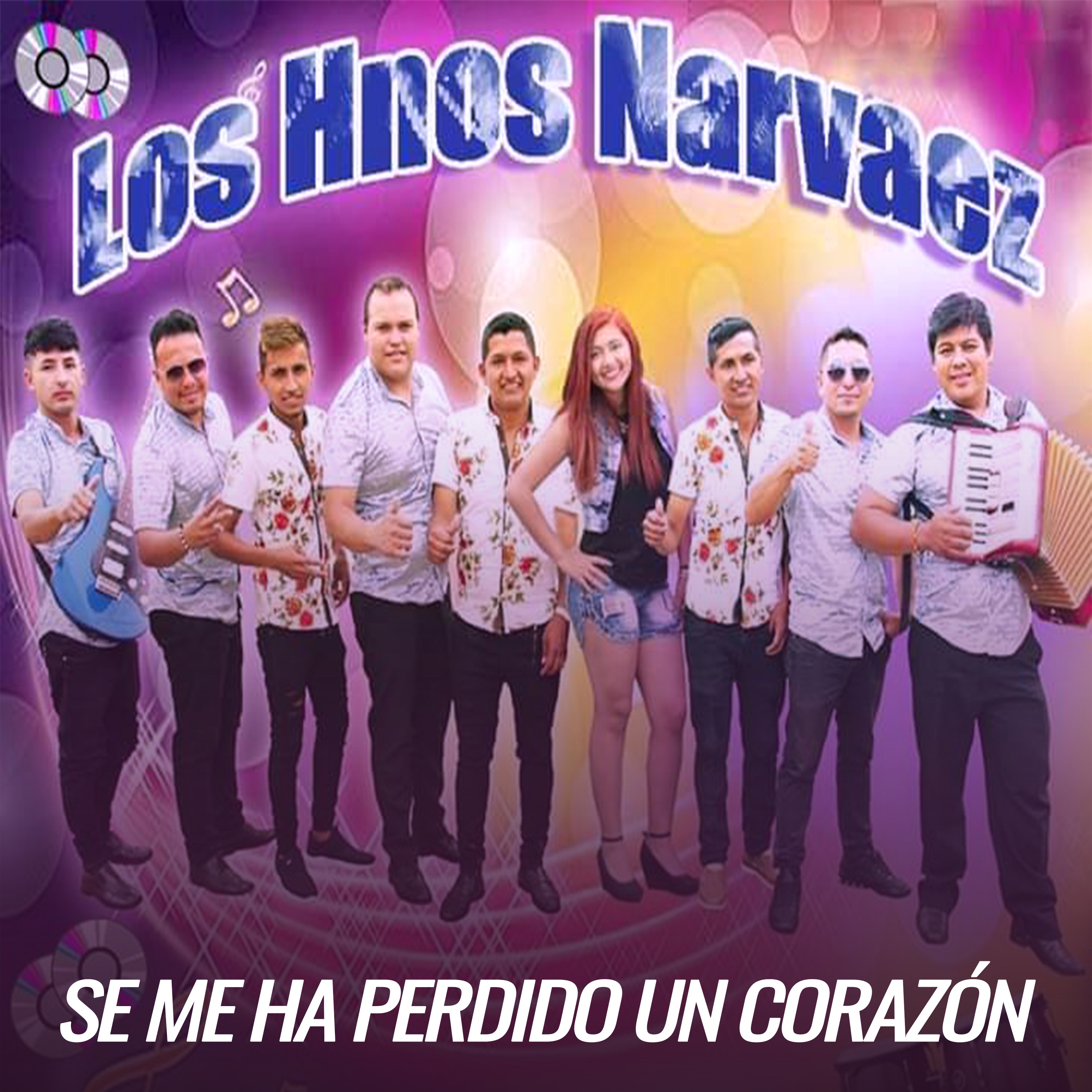 SE ME HA PERDIDO UN CORAZON - LOS HERMANOS NARVAEZ VIDEO OFFICIAL