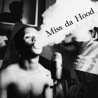Miss da Hood - Single