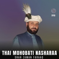 Thai Mohobati Nasharaa (feat. Shah zaman faraaq) - EP - SPGB