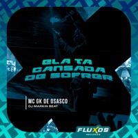Ela Ta Cansada de Sofrer - Single - MC GK De Osasco & DJ MARKIN BEAT