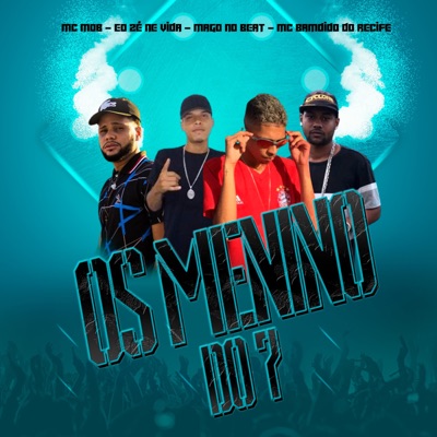 Os Menino do 7 (feat. Mago no Beat) - Single
