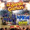 Banda Lirio & Los Machos de la Cumbia - El Santo Cachón