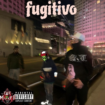 Fugitivo (feat. Bolivian Mafia & Jason J) - Single
