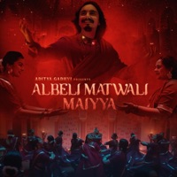 Albeli Matwali Maiyya - Single - Aditya Gadhvi