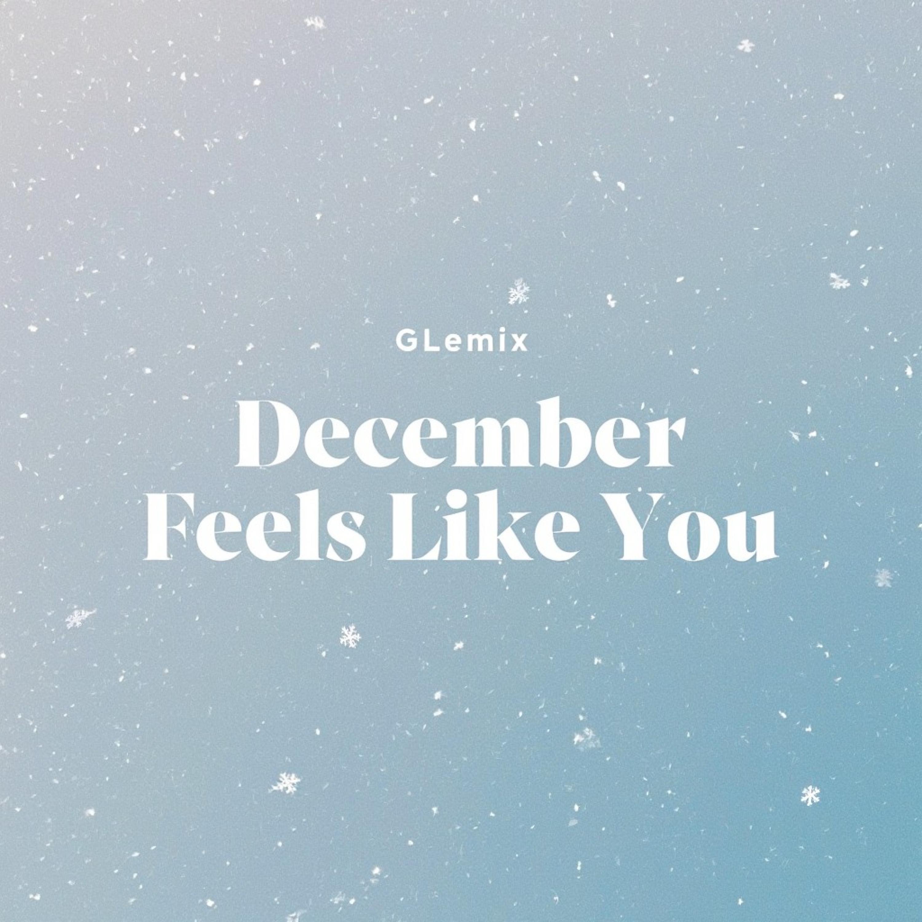 December Feels Like You - Single