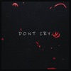 Don't Cry - Single