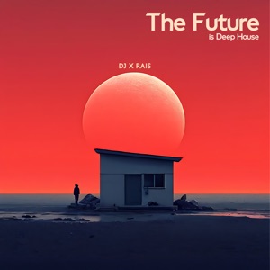 The Future Is Deep House
