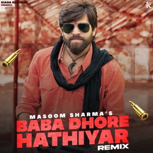 Baba Dhore Hathiyar (Dj Remix)