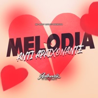 Melodia Anti Apaixonante - Single - DJ MADRUGA & Mc Mary Maii