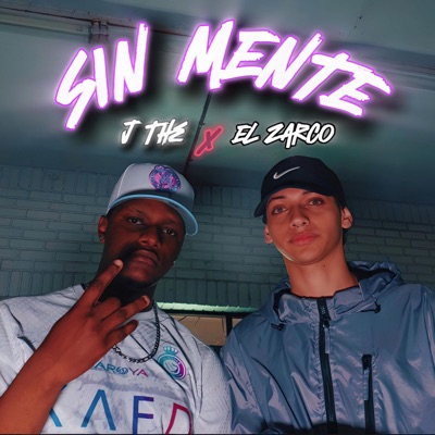 Sin Mente (feat. El Zarco) - Single