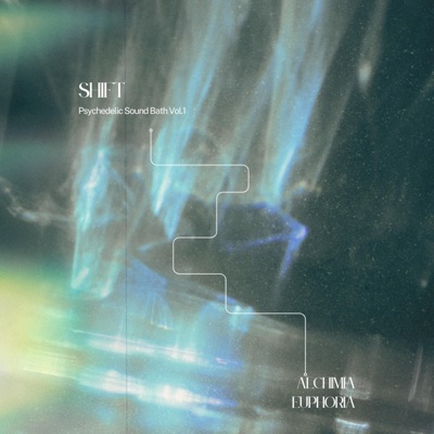 Shift 001-Psychdelic Sound Bath, Vol. 1
