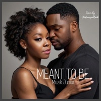 Meant To Be - Single - Muzik Junior