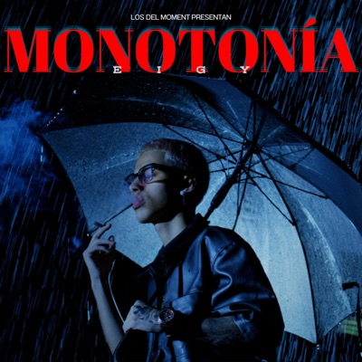 MONOTONÍA (feat. EIGY) - Single