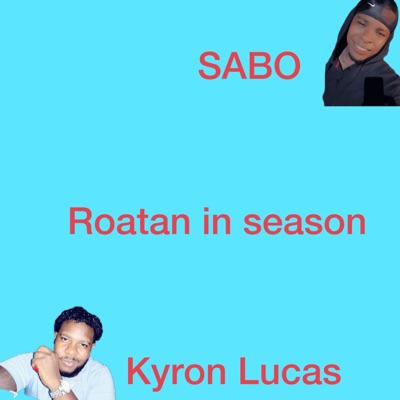 Roatan in season (feat. Sabo) - Single