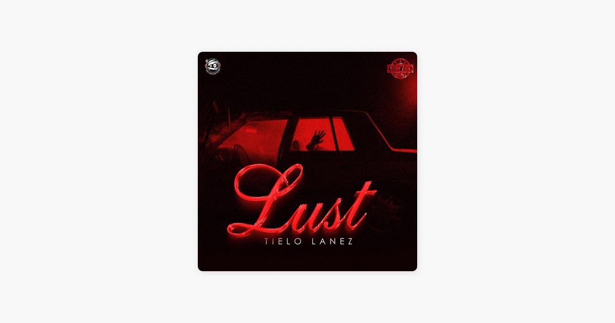 Lust - Tielo Lanez