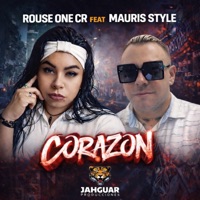 Corazón (feat. Mauris Style) - Single - RouseOne CR