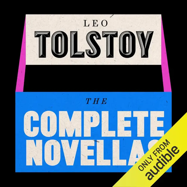Leo Tolstoy: The Novellas: Childhood; Boyhood; Youth; Family Happiness; The Cossacks; The Death of Ivan Ilyich; The Kreutzer Sonata; The Forged Coupon; Hadji Murat; & Sevastopol Sketches (Unabridged)