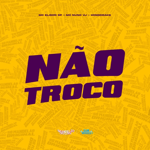Não Troco