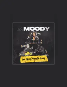 Dengarkan D.Moody, tonton video musik, baca bio, lihat tanggal tur & lainnya!