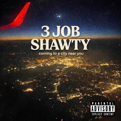 3 Job Shawty - Single
