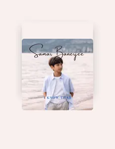 Samar Banerjee सुनें, म्यूज़िक वीडियो देखें, बायो पढ़ें, दौरे की तारीखें और बहुत कुछ देखें!