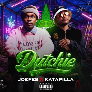 DUTCHIE (feat. Joefes & Katapilla) - Single