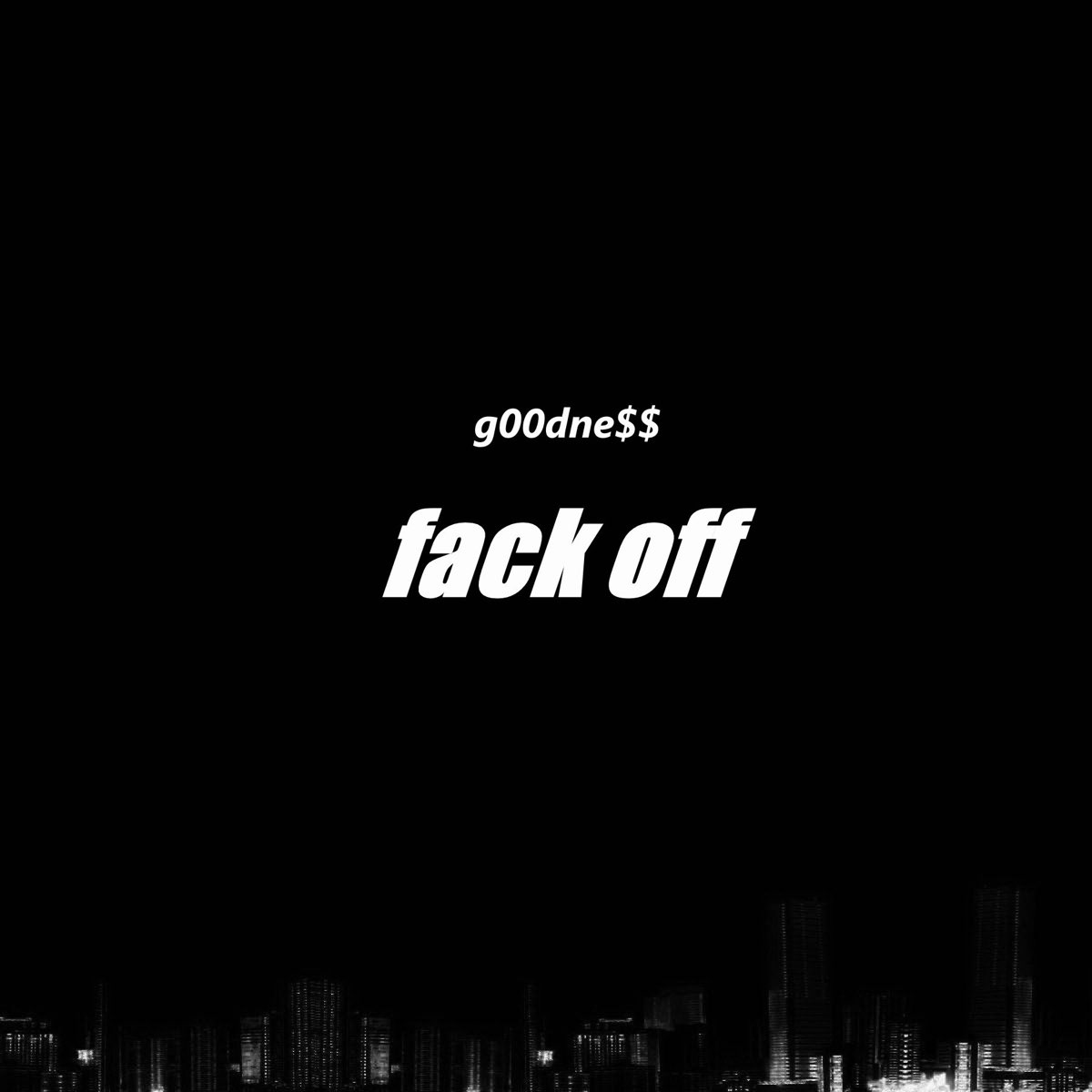 Fack Off - Single - g00dne
のアルバム - Apple Music