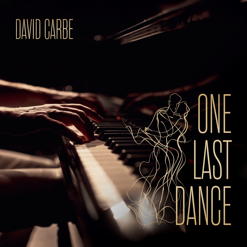 Обложка альбома «One Last Dance - Single» — David Carbe