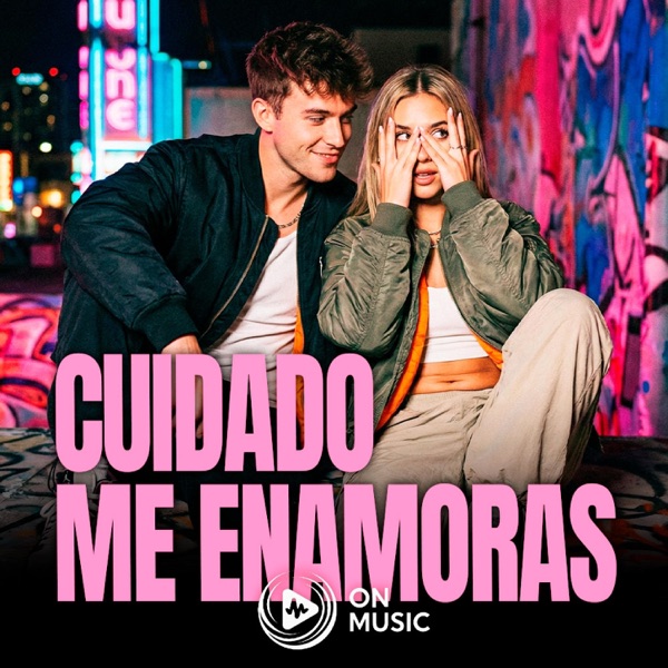Cuidado Me Enamoras