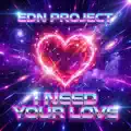I Need Your Love