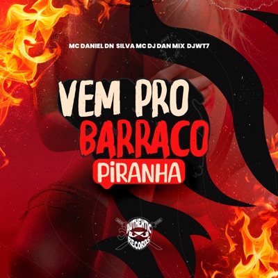 Vem pro Barraco Piranha - Single