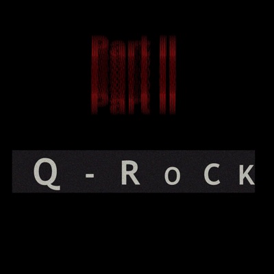 Q-Rock, Pt. 2