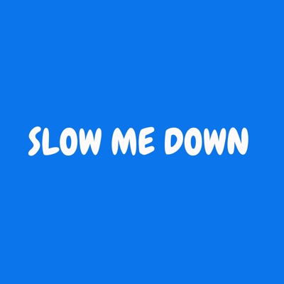 Slow Me Down (Instrumental Worship) - Single