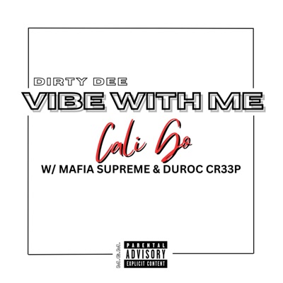 Cali Go (feat. Mafia Supreme & DuRoc Cr33p) - Single