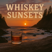 Whiskey Sunsets