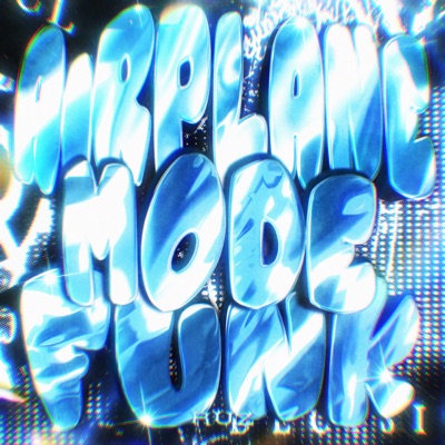 AIRPLANE MODE FUNK - EP