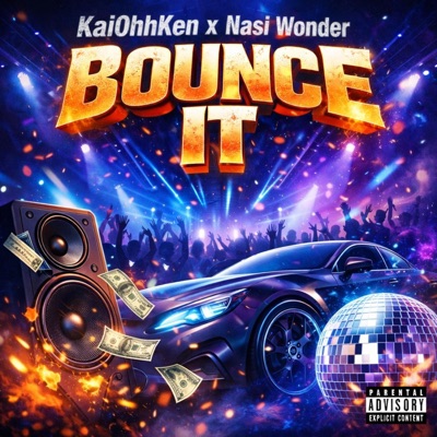 Bounce It (feat. Nasi Wonder) - Single