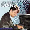 Jose Alfredo Fuentes - Esta Noche Sentiras Una Canción
