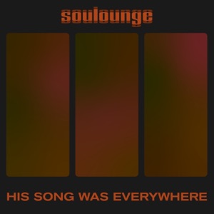His Song Was Everywhere (feat. Jules) - Single