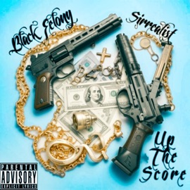 Up The Score (feat. Sirrealist) Black Felony