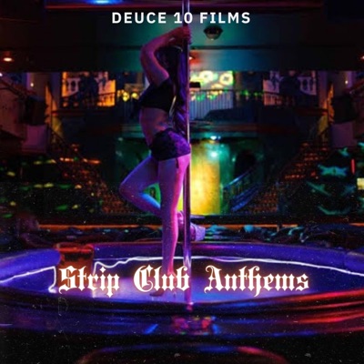 STRIP CLUB ANTHEMS (BDA)  Before • During • After - EP