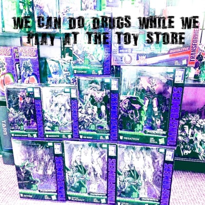 We Can Do Drugs While We Play At the Toy Store - Single